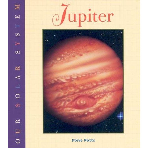 Jupiter (Our Solar System Series)