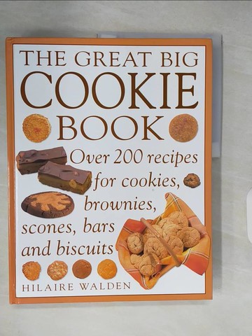 【書寶二手書T9／餐飲_ZK9】The Great Big Cookie Book_Hilaire Walden