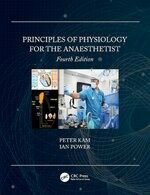 Principles of Physiology for the Anaesthetist (4版) Peter Kam  Routledge