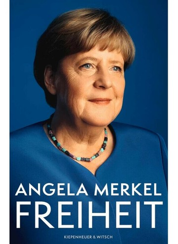 Freiheit: Erinnerungen 1954 – 2021 自由：梅克爾回憶錄1954 - 2021  Angela Merkel  Verlag Kiepenheuer