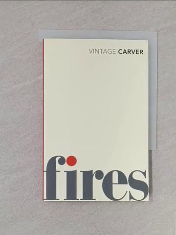 【書寶二手書T1／原文小說_S8V】Fires_Raymond Carver