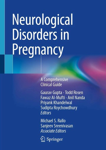 Neurological Disorders in Pregnancy 1/e Gaurav Gupta 2023 Springer