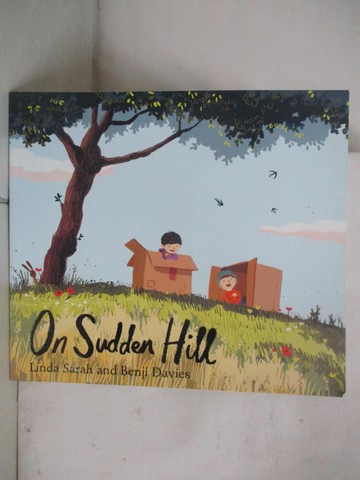 【書寶二手書T4／少年童書_TZ1】On Sudden Hill (平裝本)_Linda Sarah; Benji Davies