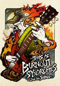 THIS IS BURNOUT SYNDROMES-Live in JAPAN-（完全生産限定盤） [Blu-ray]