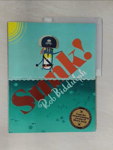 【書寶二手書T1／少年童書_ZAC】Sunk!_Rob Biddulph