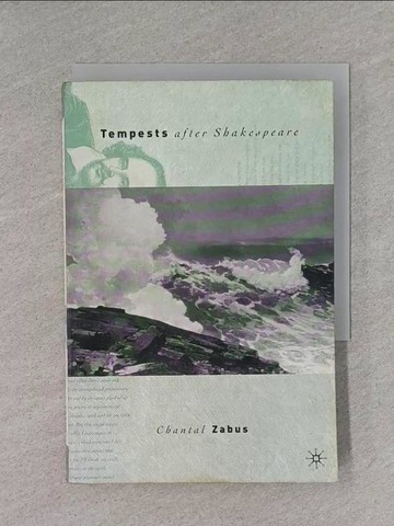【書寶二手書T1／文學_X8K】Tempests After Shakespeare_Zabus, Chantal J.