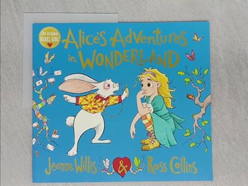 【書寶二手書T1／少年童書_Z69】Alice's Adventures in Wonderland_Willis; Jeanne