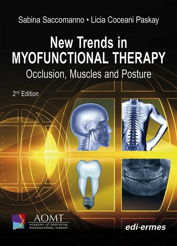 New Trends in Myofunctional Therapy: Occlusion,Muscles and Posture (with access code+手冊) 不可拆封 (2版) Saccomanno 2022 AOMT