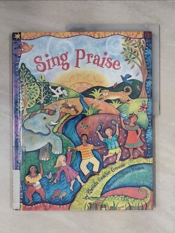 【書寶二手書T1／少年童書_ZG7】Sing Praise_Greene, Rhonda Gowler/ Broxon, Janet (ILT)
