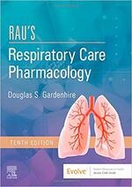 Rau's Respiratory Care Pharmacology (10版) Gardenhire 2020 Elsevier