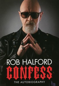 ロブ・ハルフォード回想録 メタル・ゴッドの告白～Confess～ 欲深き司祭が鋼鉄神になるまで ロブ・ハルフォード 川村まゆみ