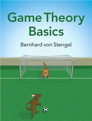 Game Theory Basics 1/e Bernhard von Stengel 2022 Cambridge