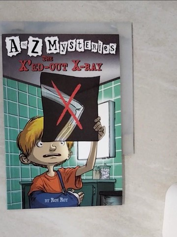 【書寶二手書T2／原文小說_SSF】The X'ed-Out X-Ray_Ron Roy; John Steven Gurney