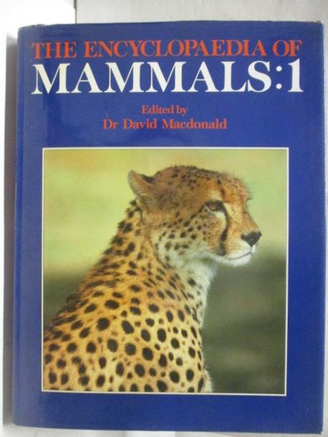 【書寶二手書T9／動植物_SL8】The Encyclopaedia of Mammals:1