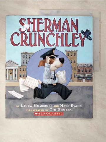【書寶二手書T7／少年童書_DL4】Sherman Crunchley_Laura Joffe Numeroff, Nate Evans