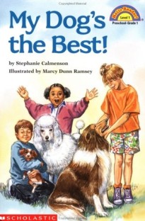 Hello Reader Level 1: My Dog’s the Best!