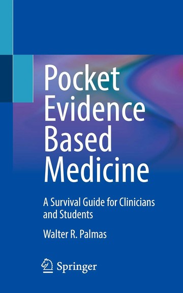 Pocket Evidence Based Medicine 1/e Walter R. Palmas 2023 Springer