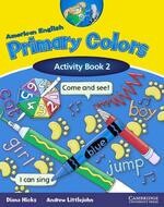 American English Primary Colors 2 Activity Book (1版) Hicks  Cambridge