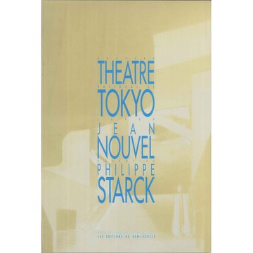 Nouveau Theatre National De Tokto -9782907757188 絕版英文設計書 [建築人設計人的店-上博圖書]