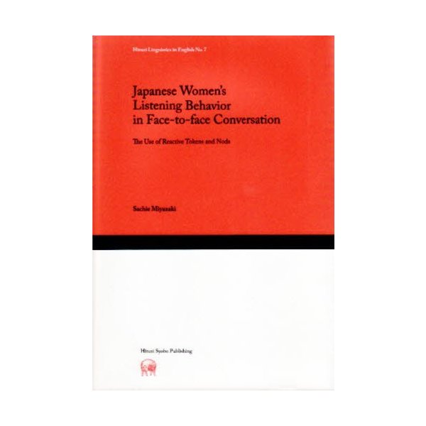 Japanese Women’s Listening Behavior in Face‐to‐face Conversation The Use of Reactive Tokens and Nods