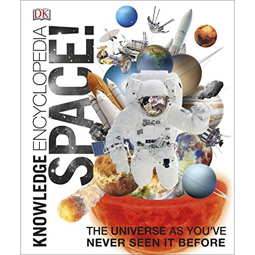 Knowledge Encyclopedia Space!: The Universe as You've Never Seen it Before