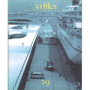 AA FILES NO.29 -9781870890564 絕版英文設計書 [建築人設計人的店-上博圖書]