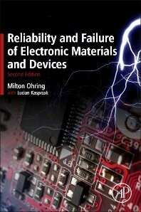 Reliability & Failure of Electronic Materials & Devices  Ohring 2015 Elsevier