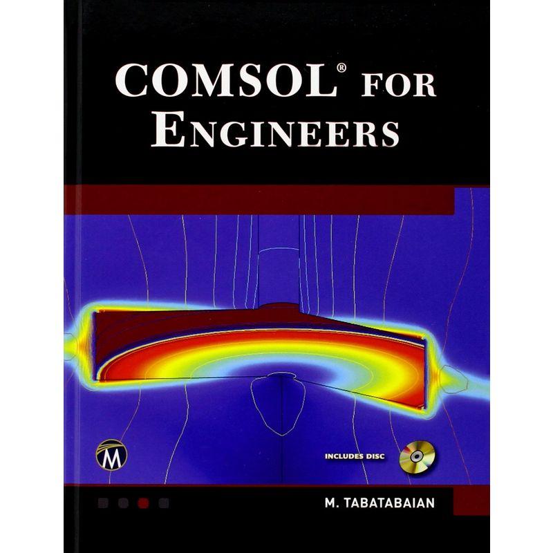 COMSOL for Engineers (Multiphysics Modeling)