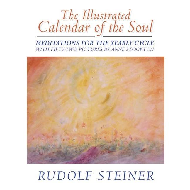 Illustrated Calendar of the Soul: Meditations for the Yearly Cycle