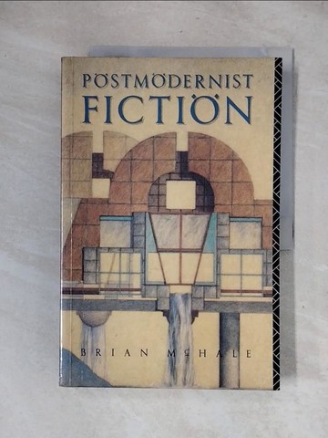 【書寶二手書T1／歷史_ZG6】Post Modernist Fiction_McHale, Brian