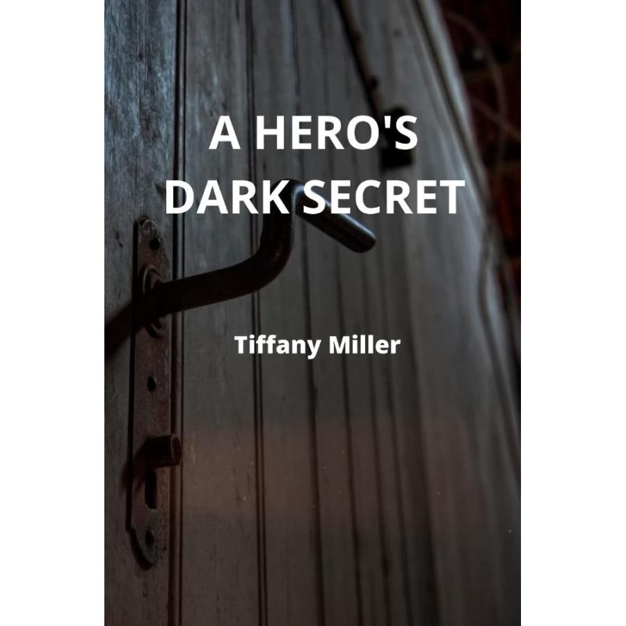 A Hero's Dark Secret