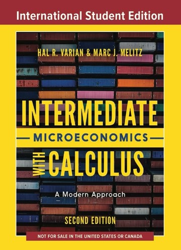 Intermediate Microeconomics with Calculus: A Modern Approach (2版) Varian 2024 Cengage
