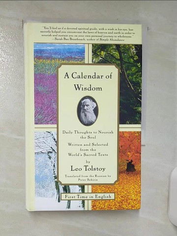 【書寶二手書T1／宗教_ASQ】A Calendar of Wisdom: Daily Thoughts to Nourish the Soul, Written and Selected from the World’s Sacred Texts_Tolstoy, Leo/ Sekirin, Peter (TRN)