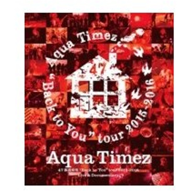 Aqua Timez アクアタイムズ Aqua Timez 47都道府県 Back To You Tour 15 16 Live Documentary Blu Ray Blu Ray Disc 通販 Lineポイント最大0 5 Get Lineショッピング