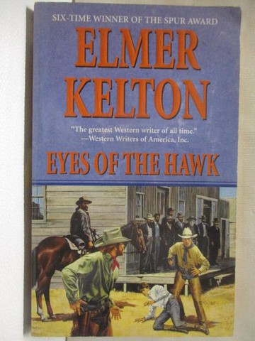 【書寶二手書T4／原文小說_WJB】Eyes of the Hawk_Elmer Kelton