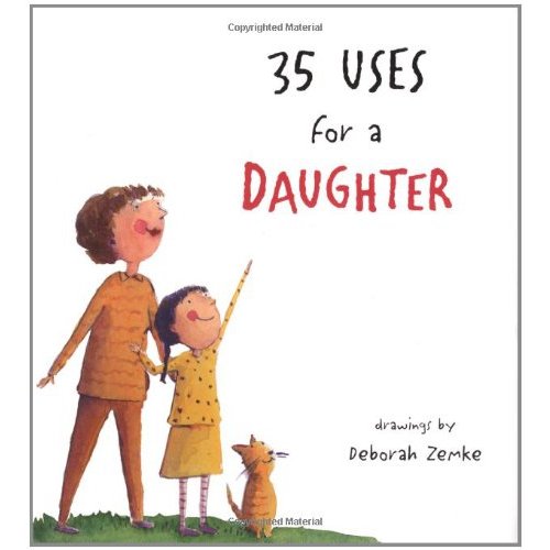 35 Uses for a Daughter