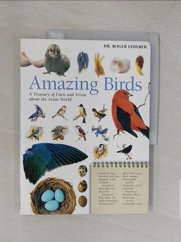 【書寶二手書T1／動植物_YSD】Amazing Birds: A Treasury of Facts and Trivia about the Avian World_Lederer, Roger J.