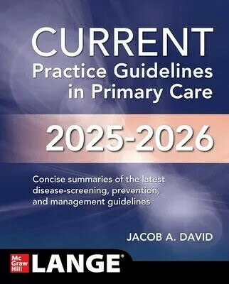 Current Practice Guidelines in Primary Care 2025-2026 (1版) David, Jacob A. 2025 McGraw-Hill