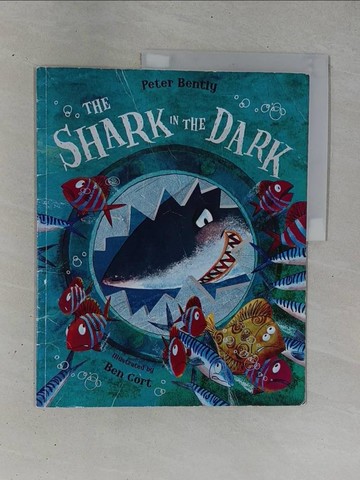 【書寶二手書T1／少年童書_ZC3】The Shark in the Dark_Peter Bently