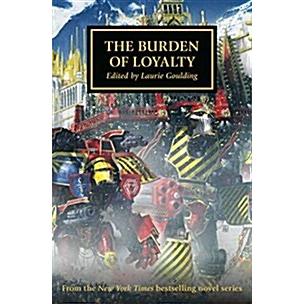 The Burden of Loyalty (Paperback)