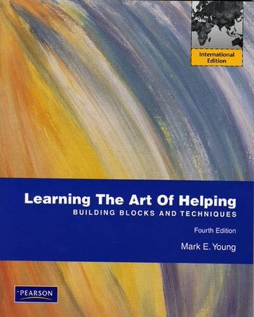 Learning the Art of Helping:Building Blocks and Techniques (DVD enclosed) (4版) YOUNG 2010 Pearson