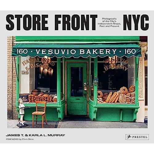 Store Front NYC: Photographs of the City's Independent Shops, Past and Present