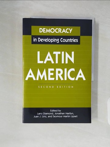 【書寶二手書T2／政治_ZLZ】Democracy in Developing Countries: Latin America_Diamond, Larry (EDT)/ Hartlyn, Jonathan (EDT)/ Linz, Juan (EDT)/ Lipset, Seymour