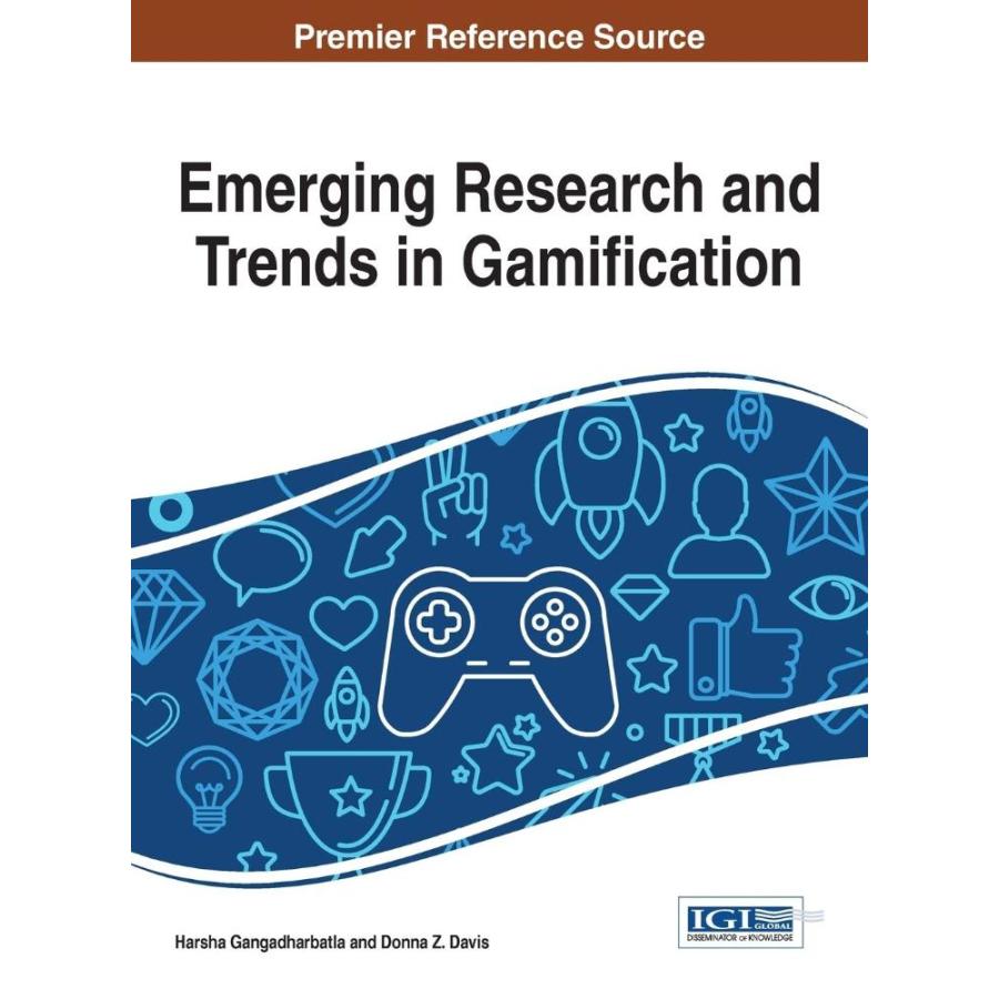 Emerging Research and Trends in Gamification (Advances in Multimedia and In