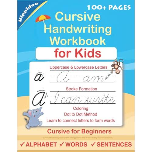 Cursive Handwriting Workbook For Kids: Cursive for beginners workbook. Curs