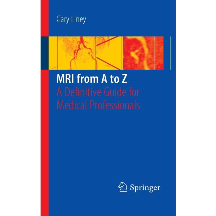 MRI from A to Z: A Definitive Guide for Medical Professionals