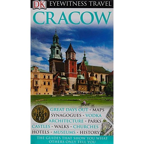 DK Eyewitness Travel Guide: Cracow