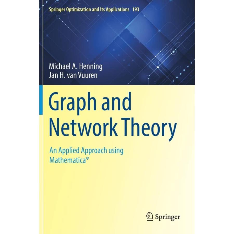 Graph and Network Theory: An Applied Approach using Mathematica? (Springer