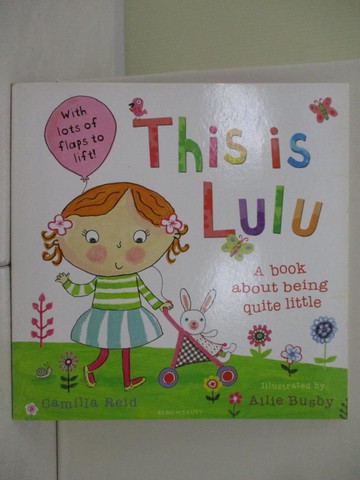 【書寶二手書T4／少年童書_UN8】This is Lulu_Camilla Reid,Ailie Busby (ILT)