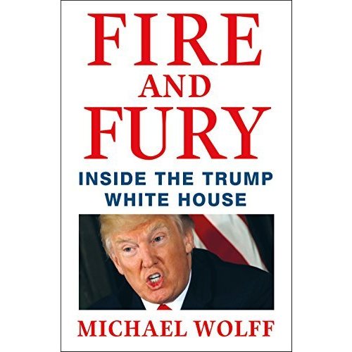 Fire and Fury: Inside the Trump White House